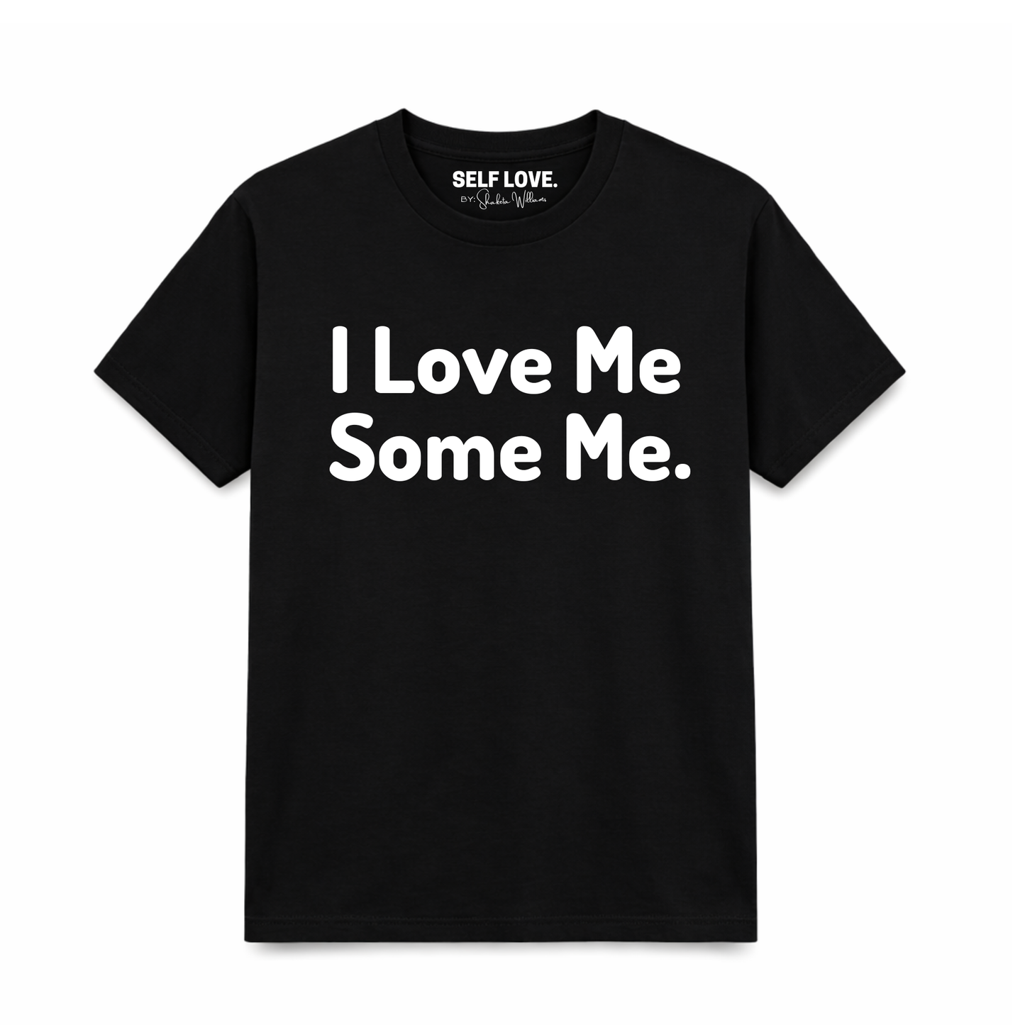 I Love Me Some Me.