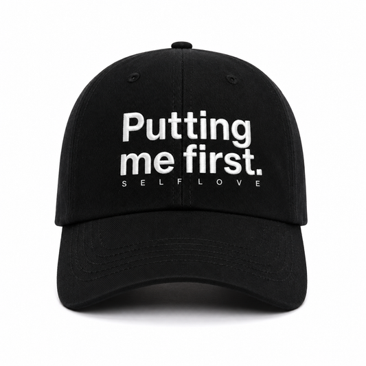 Putting Me First. Hat