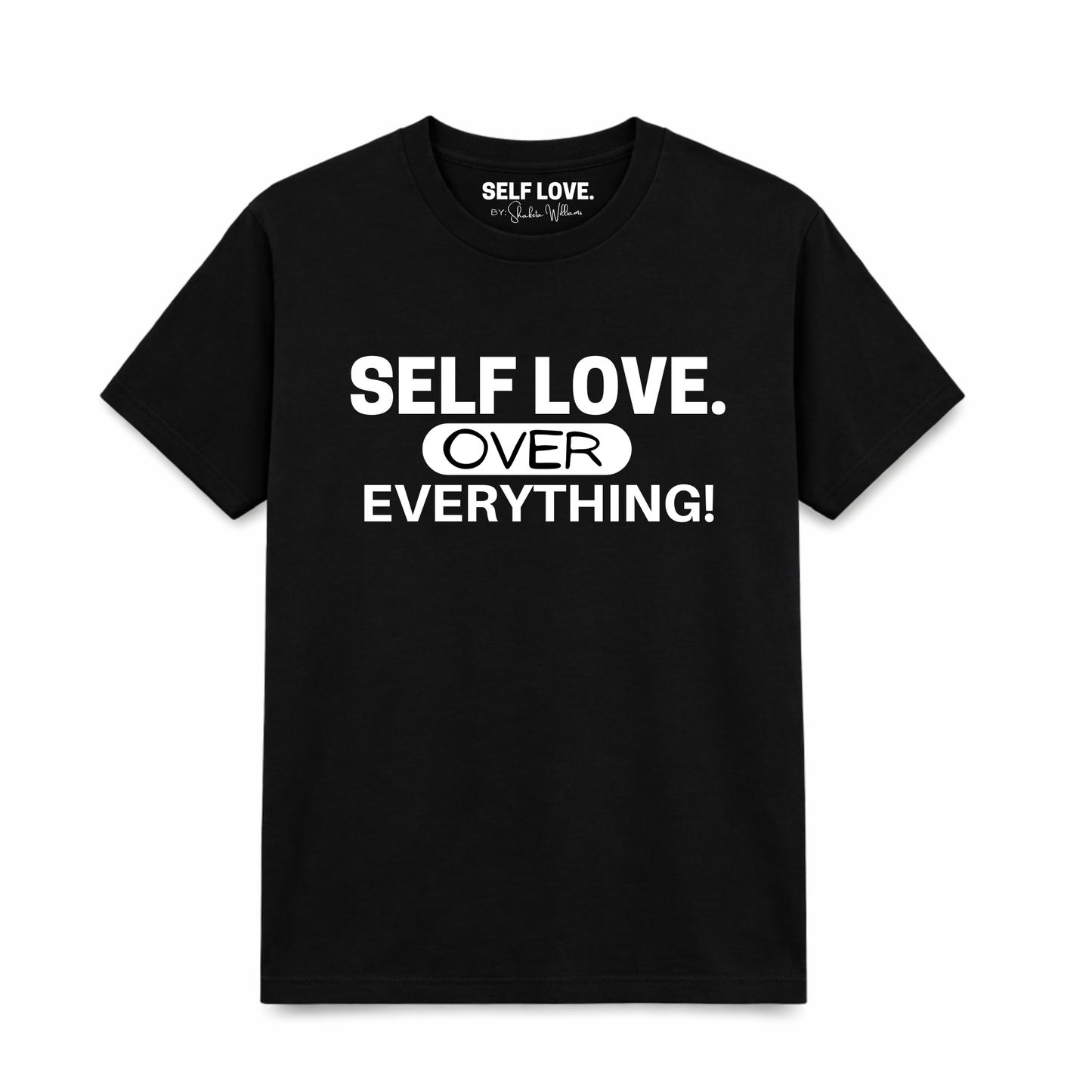 Self Love Over Everything
