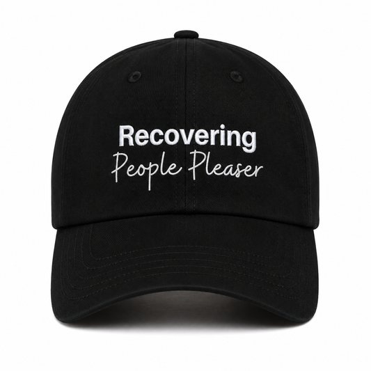 Recovering People Pleaser Hat