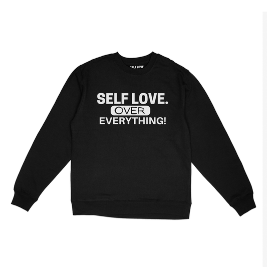 Self Love Over Everything Sweater *Blowout Sale*