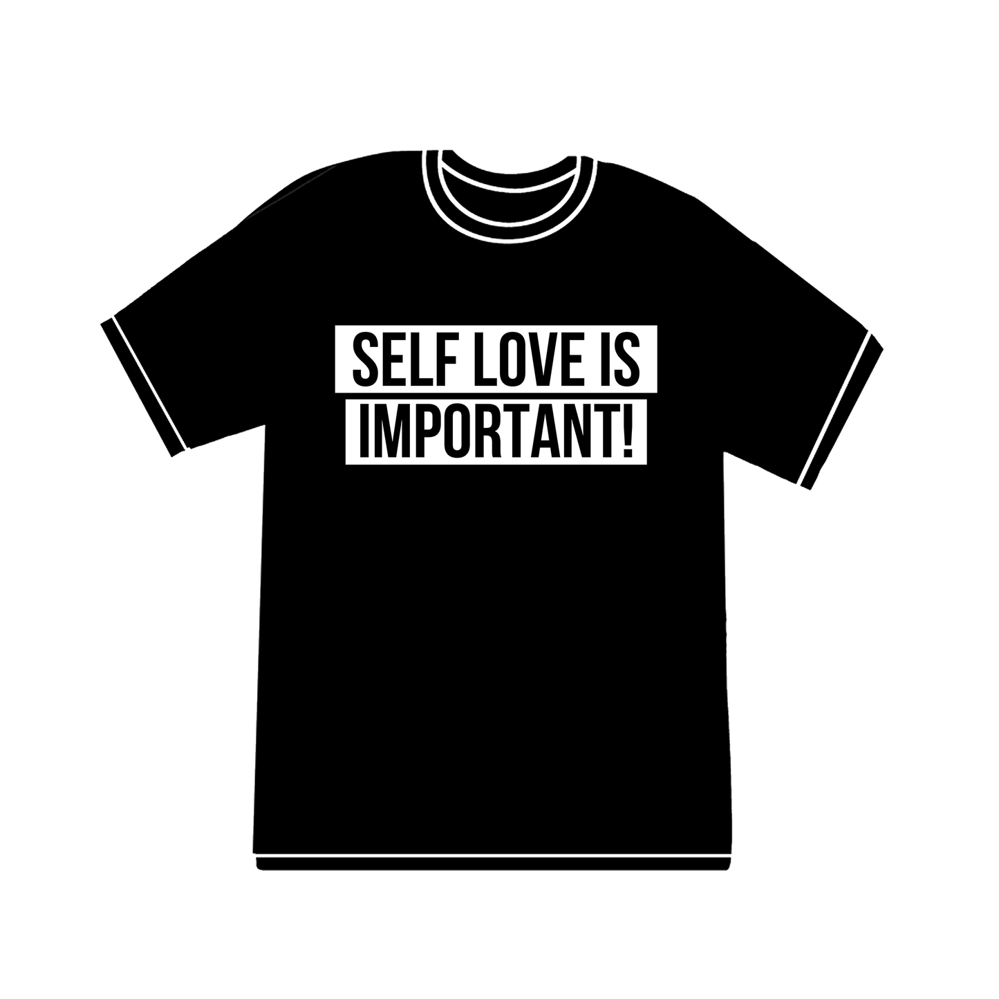 Self Love is Important T-Shirt